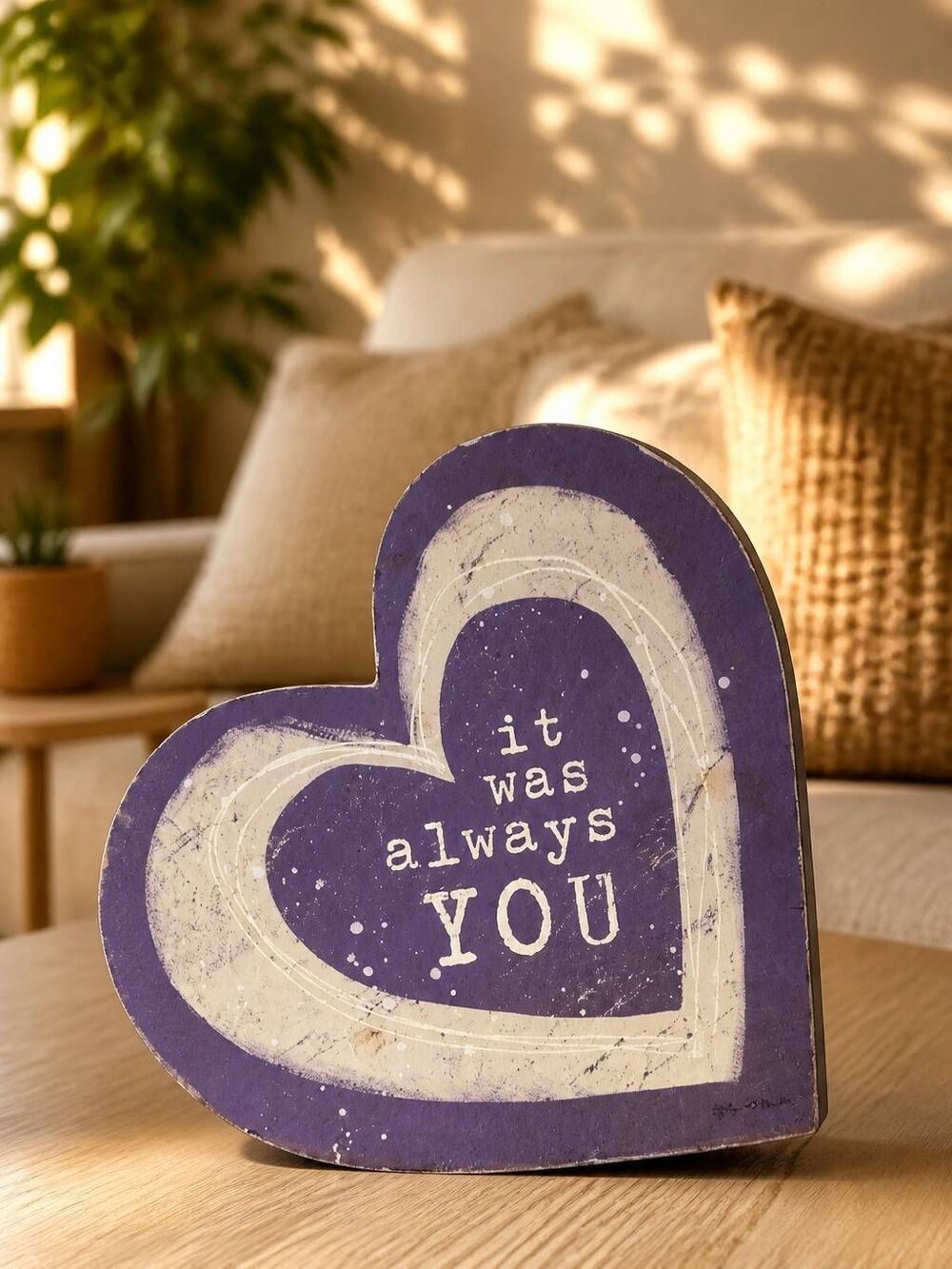 🔺️Designs by Kathy It Was Always You Heart-Shaped Wood Tabletop Decor